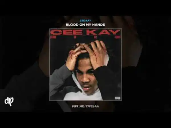 Blood On My Hands BY Cee Kay